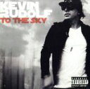 【中古】 【輸入盤】To the Sky/KevinRudolf