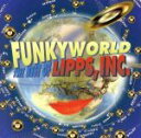 【中古】 【輸入盤】Funkyworld: Best of by Lipps Inc./リップス