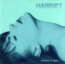 【中古】 【輸入盤】Woman to Man/Harriet(アーティスト)