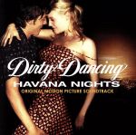 【中古】 【輸入盤】Dirty　Dancing：　Havana　Nights／HeitorPereira（作曲）
