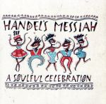 【中古】 【輸入盤】Handel’s　Messiah：　Soulful　Celebration／クインシー・ジョーンズ