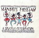 【中古】 【輸入盤】Handel’s Messiah： Soulful Celebration／クインシー ジョーンズ