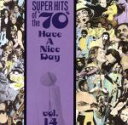 SuperHitsofthe70’s（アーティスト）販売会社/発売会社：Rhino発売年月日：1990/10/15JAN：0081227076122