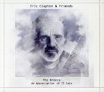  Eric　Clapton　＆　Friends：　The　Breeze／エリック・クラプトン