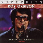 【中古】 【輸入盤】Super　Hits／ロイ・オービソン