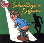 【中古】 【輸入盤】The　Kinks　Present　Schoolboys　in　Disgrace／ザ・キンクス