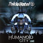 【中古】 【輸入盤】Humanoid　City　Live／トキオ・ホテル