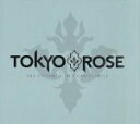 TokyoRose販売会社/発売会社：SidechoRecords発売年月日：2007/07/31JAN：0712177103025