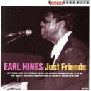 【中古】 【輸入盤】Just Friends/アール・ハインズ