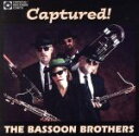 【中古】 【輸入盤】Captured!/BasoonBrothers(アーティスト)