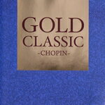 【中古】 GOLD　CLASSIC〜CHOPIN〜／（オムニバス）