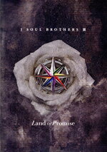  Land　of　Promise（3DVD付）／三代目　J　SOUL　BROTHERS　from　EXILE　TRIBE