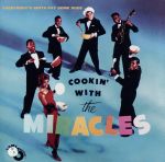 【中古】 【輸入盤】Cookin With Miracles／スモーキー ロビンソン＆ザ ミラクルズ