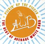 【中古】 【輸入盤】Pickin’ Up the Pieces−Best of/アヴェレイジ・ホワイト・バンド