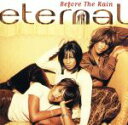 【中古】 【輸入盤】Before the Rain／エターナル