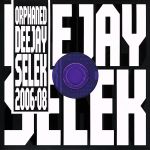  Orphaned＆nbsp；deejay　Selek　2006／Afx（アーティスト）