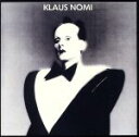  Klaus　Nomi／クラウス・ノミ