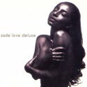 【中古】 【輸入盤】Love Deluxe/シャーデー
