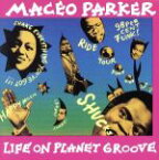 【中古】 【輸入盤】Life　on　Planet　Groove／メイシオ・パーカー