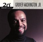 20th　Century　Masters：　Millennium　Collection／グローヴァー・ワシントンJr．
