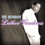 【中古】 【輸入盤】Ultimate Luther Vandross／ルーサー ヴァンドロス