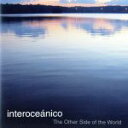 【中古】 【輸入盤】Other Side of the World/Interoceanico(アーティスト)