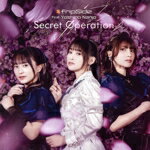  Secret　Operation（初回限定盤）（Blu−ray　Disc付）／fripSide　feat．Yoshino　Nanjo