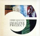 【中古】 【輸入盤】Imagine Project/ハービー・ハンコック