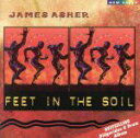 【中古】 【輸入盤】Feet in the Soil/JamesAsher