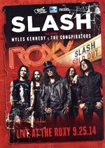 スラッシュ　feat．マイルス・ケネディ〜ライヴ・アット・ザ・ロキシー　2014／Slash　feat．Myles　Kennedy　＆　The　Conspirators