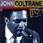 【中古】 【輸入盤】Ken　Burns　JAZZ　Collection：　John　Coltrane／ジョン・コルトレーン