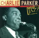 【中古】 【輸入盤】Ken Burns JAZZ Collection: Charlie Parker/KenBurnsJAZZCollectionチャーリー・...