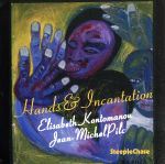 【中古】 【輸入盤】Hands　＆　Incantation／ElisabethKontomanou（アーティスト）