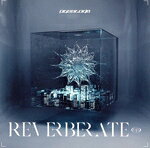  REVERBERATE　ep．（初回限定盤B’）／PassCode