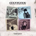  CONTINUE？／TeKMO＋