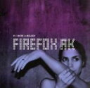 FirefoxAK販売会社/発売会社：Razzia発売年月日：2008/03/11JAN：7350019913826