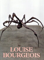 【中古】 LOUISE　BOURGEOIS　ルイーズ・ブルジョワ展 地獄から帰ってきたところ言っとくけど、素晴らしかったわ　I　have　been　to　hell　and　back．And　let　me　tell　you，it　was　wo