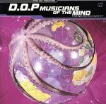 【中古】 【輸入盤】Musicians　of　the　Mind／D．O．P．（アーティスト）