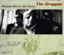 【中古】 【輸入盤】The Dropper/メデスキ、マーティン&ウッド,マーティン&ウッド