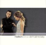 【中古】 【輸入盤】Dont　Call　Me　Baby／MadisonAvenue