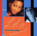 Lola販売会社/発売会社：WilbeRecords発売年月日：2007/10/06JAN：0699887201220