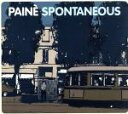【中古】 【輸入盤】Spontaneous／Paine