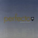 Perfecto（アーティスト）販売会社/発売会社：Imports発売年月日：1997/05/27JAN：0706301849323