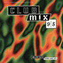 【中古】 【輸入盤】Club　Mix　’95／Reel2Real（アーティスト）,Jacqueline（アーティスト）,DJMiko（アーティスト）,Sagat（アーティスト）,BrandNewHeavies（アーティスト）,Tucker（アー