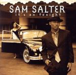 【中古】 【輸入盤】It’s　on　Tonight／SamSalter