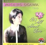 【中古】 【輸入盤】It’s　All　About　Love／MichikoOgawa