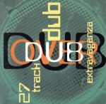 【中古】 【輸入盤】Twenty　Seven　Track　Dub　Extrava／DubOverDub