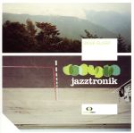Jazztronik（アーティスト）販売会社/発売会社：CountUK発売年月日：2001/03/16JAN：5034984001222