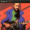 【中古】 【輸入盤】Liquid Fire/ジョン・スコフィールド