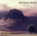 【中古】 【輸入盤】The Art of the Ballad/セロニアス・モンク